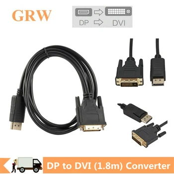 Grwibeou 1.8 m DisplayPort DP-DVI Kábel Samec Samec Displayport dvi Pripojenie Adaptéra 1080P 3D pre HDTV PC Notebook, Projektor