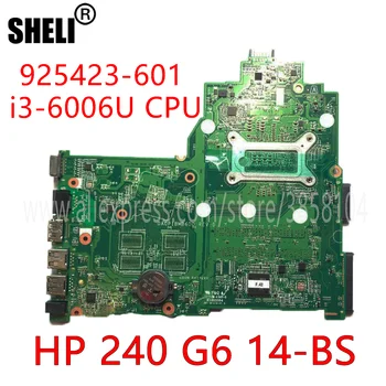 SHELI Pre HP 240 G6 14-BS Doske 925423-001 925423-501 925423-601 DA0P1BMB6D0 S I3-6006U CPU