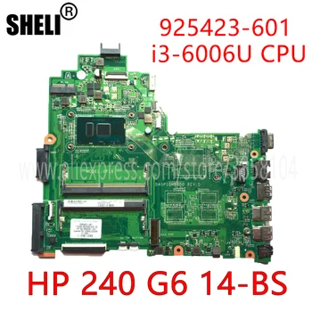 SHELI Pre HP 240 G6 14-BS Doske 925423-001 925423-501 925423-601 DA0P1BMB6D0 S I3-6006U CPU